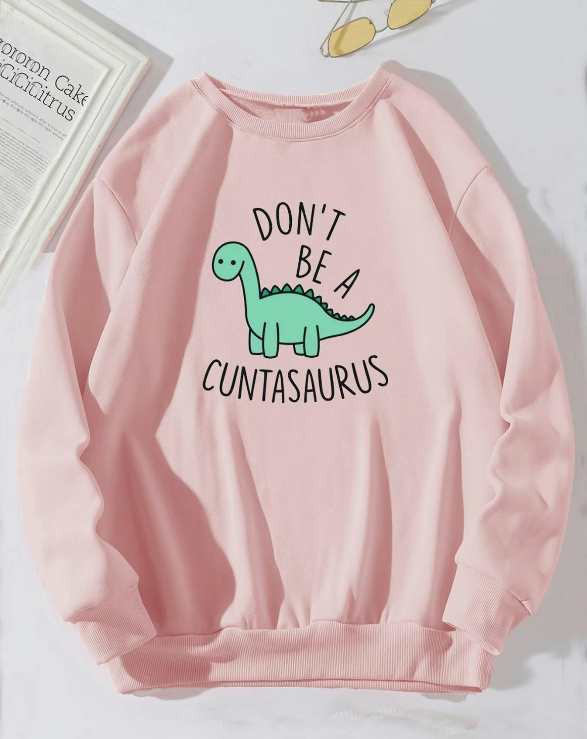 Cuntasaurus Sweatshirt